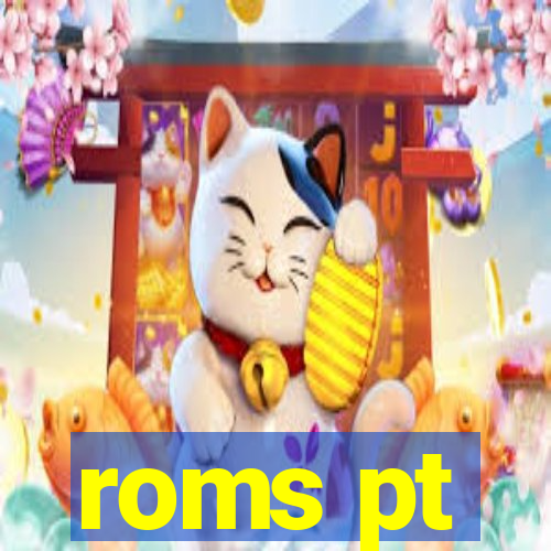 roms pt